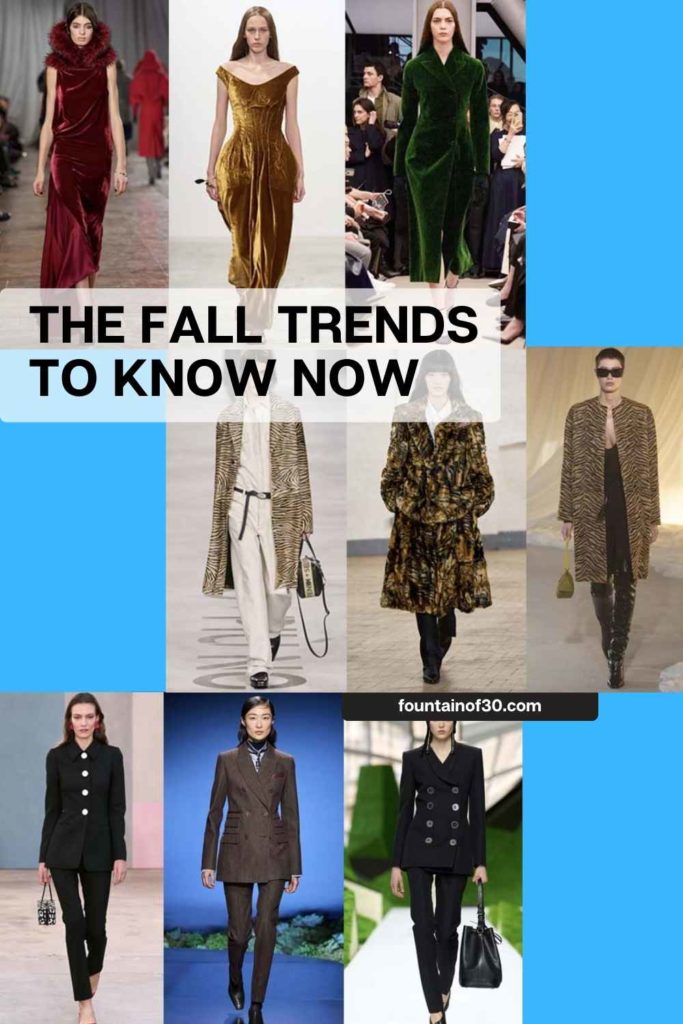 The Fall 2026 Fashion Trends to Know Now fountainof30
