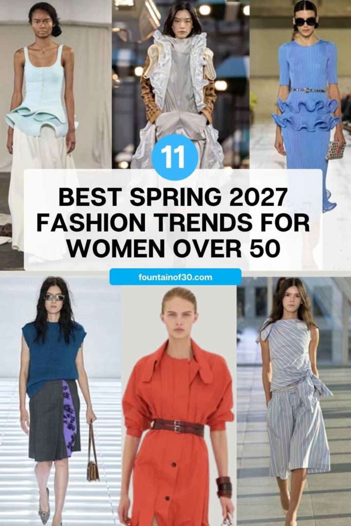 11 Best Spring 2027 Fashion Trends for Women Over 50 fountainof30